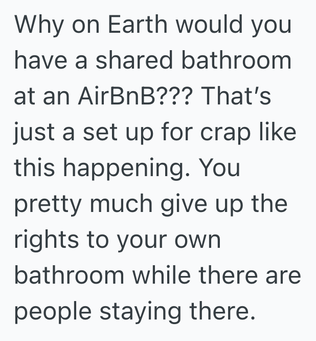Screenshot 2025 07 12 at 4.29.08 PM Airbnb Host Shares The Only Bathroom With Renters, But When The Renters Hogged The Bathroom, It Was Time For Them To Cool Off